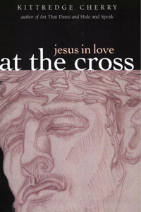 At the Cross - Jesus in Love Vol 2