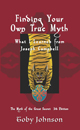 Finding Your Own True Myth - The Myth of the Great Secret III
