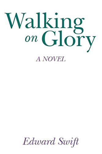 Walking on Glory